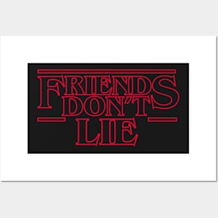 Friends don't lie Posters and Art